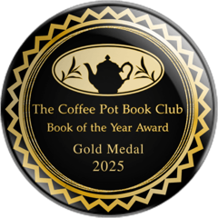 The Coffee Pot Book Club Book of the Year Award Gold Medal - 2025
